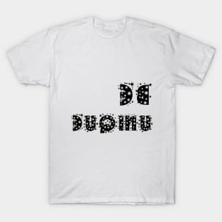 Be Unique, backwards letter T-Shirt